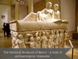 The National Museum of Beirut - a host of archaeological treasures